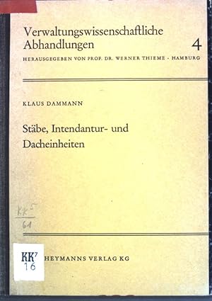 Stäbe, Intendantur- und Dacheinheiten: Die deutschen Verwaltung und der Ertrag der Stabsdiskussio...