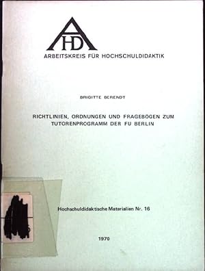 Imagen del vendedor de Richtlinien, Ordnungen und Fragebgen zum Tutorenprogramm der Fu Berlin. Hochschuldidaktische Materialien Nr.16, a la venta por books4less (Versandantiquariat Petra Gros GmbH & Co. KG)