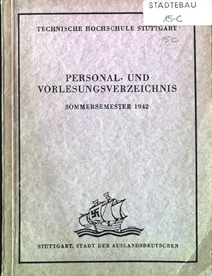 Imagen del vendedor de Personal- und Vorlesungsverzeichnis : Sommersemester 1942. Technische Hochschule Stuttgart, a la venta por books4less (Versandantiquariat Petra Gros GmbH & Co. KG)