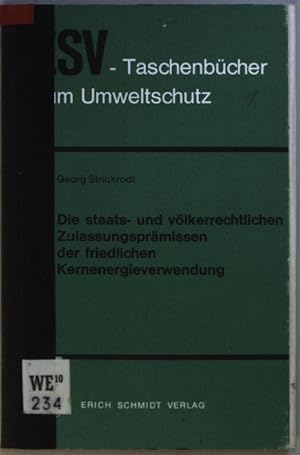 Image du vendeur pour Die staats- und vlkerrechtlichen Zulassungsprmissen der friedlichen Kernenergieverwendung. ESV-Taschenbcher zum Umweltschutz; mis en vente par books4less (Versandantiquariat Petra Gros GmbH & Co. KG)