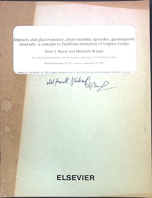 Seller image for Impacts and glacio-eustasy, plate-tectonic episodes, geomagnetic reversals: a concept to facilitate detection of impact events; Physics of the Earth and Planetary Interiors, 50; for sale by books4less (Versandantiquariat Petra Gros GmbH & Co. KG)