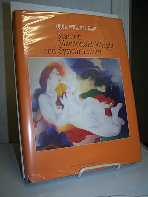 Color, Myth, and Music: Stanton Macdonald-Wright and Synchromism.