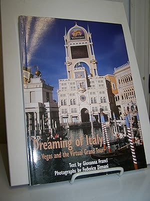 Imagen del vendedor de Dreaming of Italy: Las Vegas and the Virtual Grand Tour. a la venta por Zephyr Books