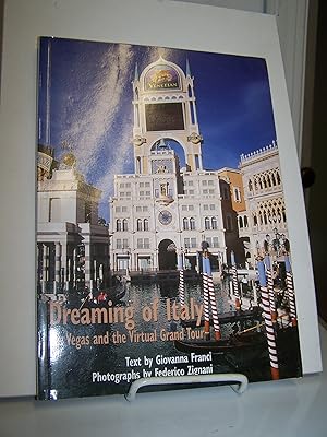 Imagen del vendedor de Dreaming of Italy: Las Vegas and the Virtual Grand Tour. a la venta por Zephyr Books