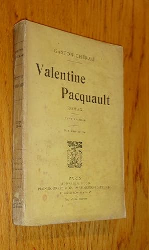 Valentine Pacquault. Roman. Tome premier.