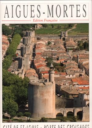 Aigues mortes / cite de st louis -porte des croisades