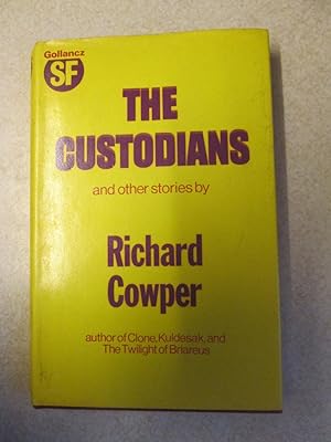 The Custodians and Other Stories ([Gollancz SF - Signed By Author])