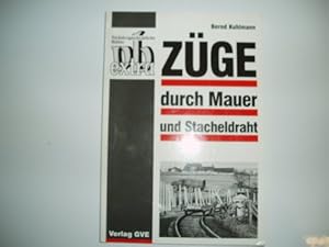 Bild des Verkufers fr Zge durch Mauer und Stacheldraht : sechs Kapitel zur Geschichte des Eisenbahnverkehrs ber die Grenzen zwischen Deutschland Ost und Deutschland West. aufgeschrieben und zsgest. von. [Gesellschaft fr Verkehrspolitik und Eisenbahnwesen e.V. (GVE)]. Unter Mitarb. von Peter Bock und Harry Deterling, Verkehrsgeschichtliche Bltter / vb-extra zum Verkauf von Kepler-Buchversand Huong Bach