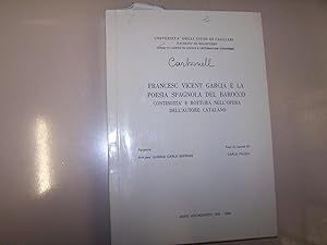 Seller image for FRANCESC VICENT GARCIA E LA POESIA SPAGNOLA DEL BARROCCO. CONTINUITA' E ROTTURA NELL'OPERA DELL'AUTORE CATALANO. for sale by Costa LLibreter