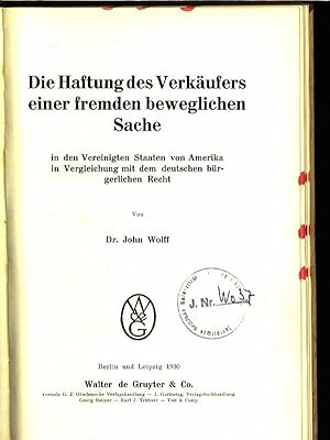 Image du vendeur pour Die Haftung des Verkufers einer fremden beweglichen Sache in den Vereinigten Staaten von Amerika in Vergleichung mit dem deutschen brgerlichen Recht. Beitrge zum auslndischen und internationalen Privatrecht, Heft 2. mis en vente par Antiquariat Bookfarm