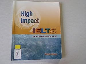 Imagen del vendedor de High Impact IELTS: Academic Module. a la venta por Antiquariat Bookfarm