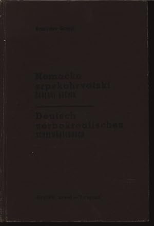 Nemacko srpskohrvalski skolski recnik. Deutsch-serbokroatisches Schulwörterbuch.