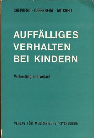 Bild des Verkufers fr Aufflliges Verhalten bei Kindern. Verbreitung und Verlauf. Epedemiologische Untersuchung. Aus dem Englsichen bertragen von Matthias Metzdorff. zum Verkauf von Antiquariat am Flughafen