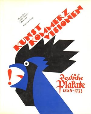 Bild des Verkufers fr Kunst! Kommerz! Visionen! Deutsche Plakate 1888 - 1933. zum Verkauf von Antiquariat Lenzen