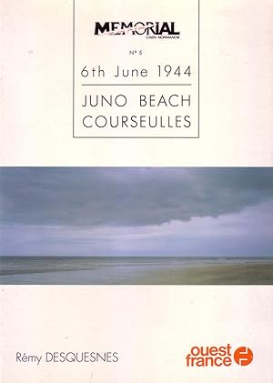 Memorial Caen Normandie: 6 June 1944 Juno Beach Courseulles