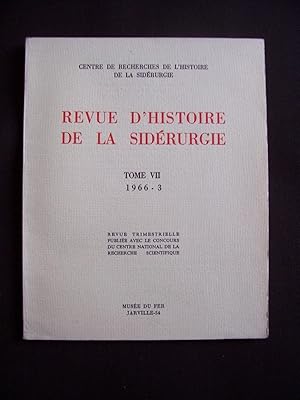 Revue d'histoire de la sidérurgie - T.7 1966-3