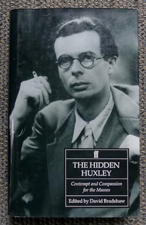 Seller image for THE HIDDEN HUXLEY: CONTEMPT AND COMPASSION FOR THE MASSES 1920-36. for sale by Capricorn Books