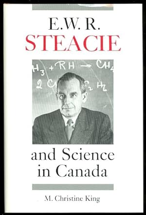 E.W.R. STEACIE AND SCIENCE IN CANADA.