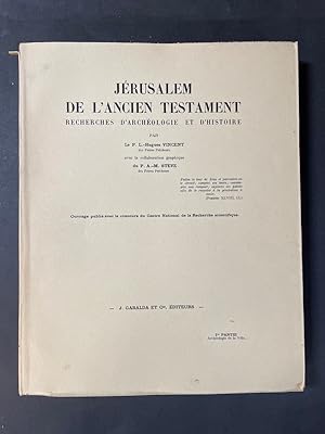Seller image for Jrusalem de l'Ancien Testament. Recherches d'archologie et d'histoire. for sale by Librairie de l'Avenue - Henri  Veyrier