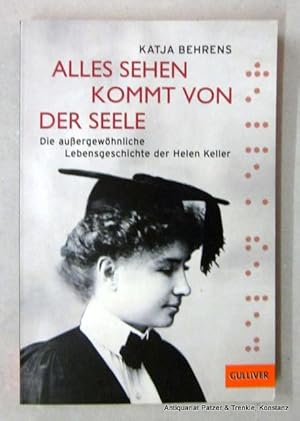 Bild des Verkufers fr Alles Sehen kommt von der Seele. Die Lebensgeschichte der Helen Keller. Weinheim, Beltz & Gelberg / Gulliver, 2014. Kl.-8vo. Mit Abbildungen. 177 S., 11 Bl. Or.-Kart.; Vorderdeckel mit leichter Knickspur. (ISBN 9783407744999). zum Verkauf von Jrgen Patzer