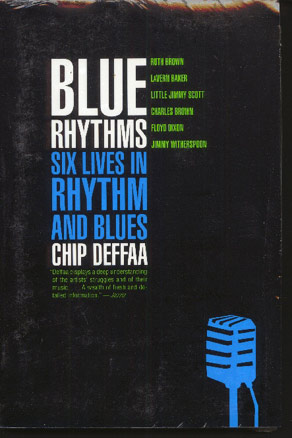 Blue Rhythms. Six Lives in Rhythm and Blues