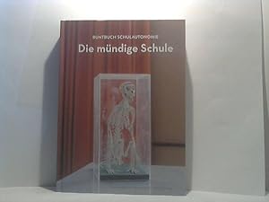 Die mündige Schule. - Buntbuch Schulautonomie. (Talente blühen - Neos Lab).