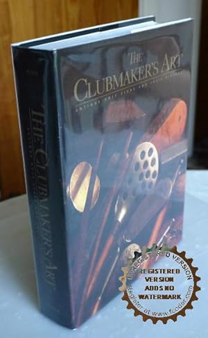 Seller image for The Clubmakers Art:Antique Golfclubs and their History for sale by Bawnmore Fine and Rare Books