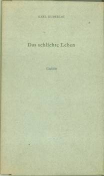 Seller image for Das schlichte Leben. Gedichte. for sale by Antiquariat Weinek