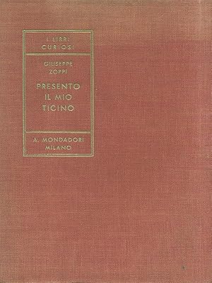 Bild des Verkufers fr Presento il mio Ticino zum Verkauf von Librodifaccia