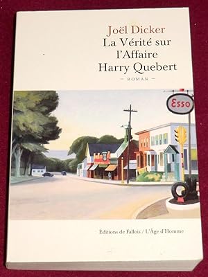 Image du vendeur pour LA VERITE SUR L'AFFAIRE HARRY QUEBERT - Roman mis en vente par LE BOUQUINISTE