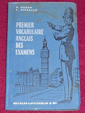 Bild des Verkufers fr PREMIER VOCABULAIRE ANGLAIS DES EXAMENS zum Verkauf von LE BOUQUINISTE