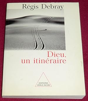 Seller image for DIEU, UN ITINERAIRE - Matriaux pour l'histoire de l'Eternel en Occident for sale by LE BOUQUINISTE