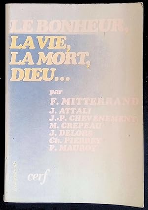 Imagen del vendedor de Le bonheur, la vie, la mort, Dieu. a la venta por LibrairieLaLettre2