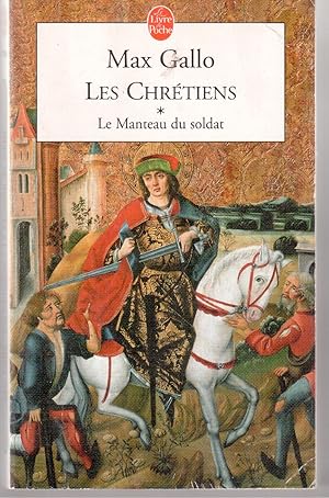 Imagen del vendedor de Les Chrtiens * Le Manteau du Soldat a la venta por LibrairieLaLettre2