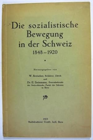 Seller image for Die sozialistische Bewegung in der Schweiz 1848-1920. for sale by Rotes Antiquariat