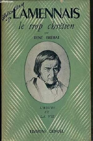 Imagen del vendedor de LAMENNAIS - LE TROP CHRETIEN a la venta por Le-Livre