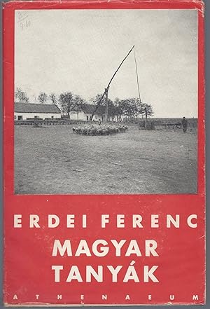 Magyar tanyák. [Hungarain Scattered Farms.]