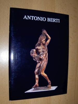 Seller image for ANTONIO BERTI *. for sale by Antiquariat am Ungererbad-Wilfrid Robin