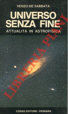 Seller image for Universo senza fine. Attualit in astrofisica. for sale by Libreria Piani