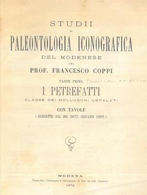 Bild des Verkufers fr Studii di paleontologia iconografica del Modenese. Parte prima. I petrefatti. Classe dei molluschi cefalati. zum Verkauf von Libreria Piani