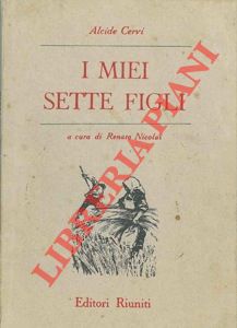 I miei sette figli. A cura di R. Nicolai.