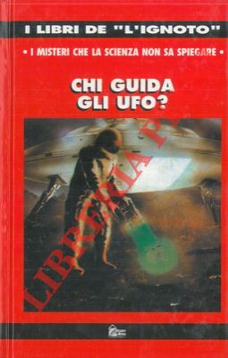 Chi guida gli UFO?