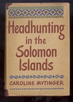 HEADHUNTING in the SOLOMON ISLANDS