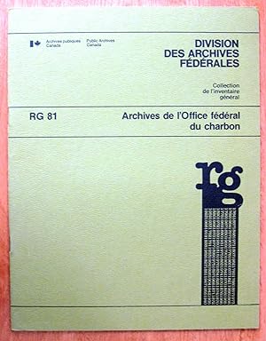 Records of the Dominion Coal Branch. General Inventory Series. Archives De L'Office Federal Du Ch...