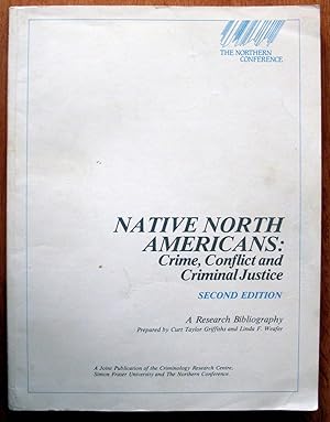 Seller image for Native North Americans: Crimes, Conflict and Criminal Justice. a Research Bibliography for sale by Ken Jackson