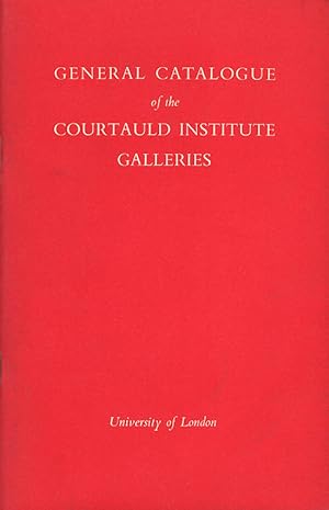 General Catalogue of the Courtauld Institute Gallery