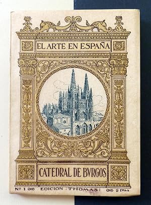 El Arte en España. Nº1. Catedral de Burgos