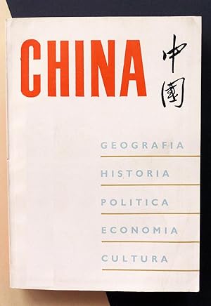 China. Geografía, historia, política, economía, cultura