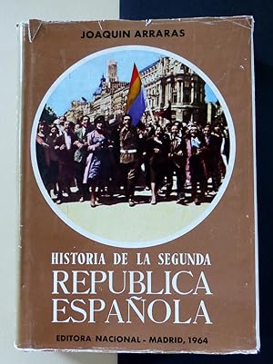 Historia de la Segunda República Española. Tomo Primero