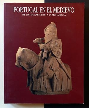 Portugal en el medievo. De los monasterios a la monarquía